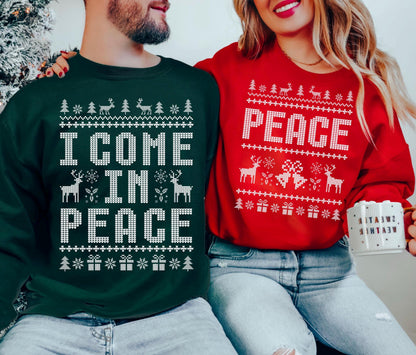 I Come In Peace T-Shirt Sweatshirt Hoodie – Funny Ugly Christmas Sweater Reindeer Holiday Humor Graphic Apparel