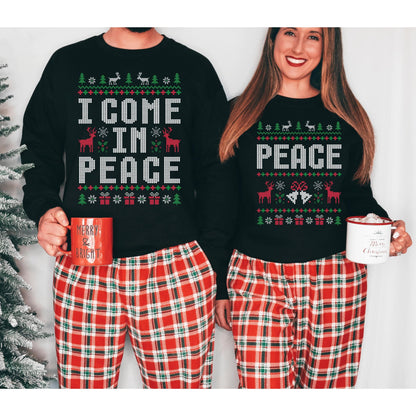 I Come In Peace T-Shirt Sweatshirt Hoodie – Funny Ugly Christmas Sweater Reindeer Holiday Humor Graphic Apparel
