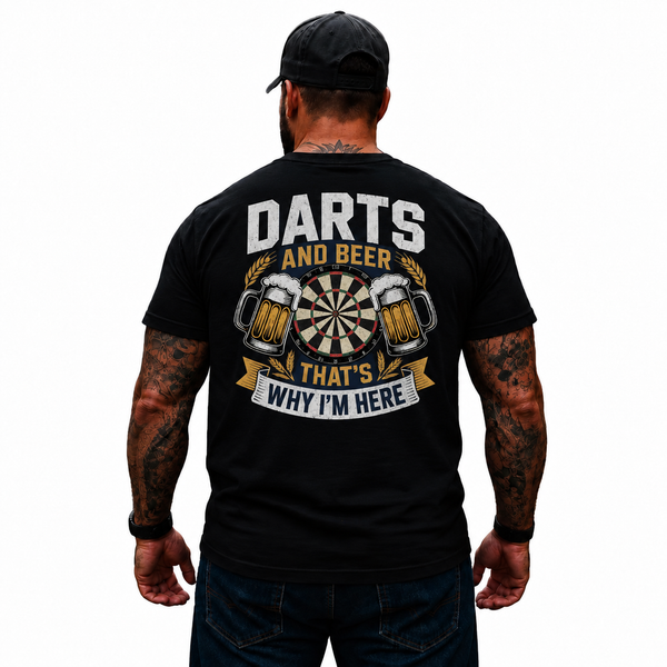 Darts and Beer That’s Why I’m Here Shirt Funny Dart Player Beer Lover Graphic Tee for Men