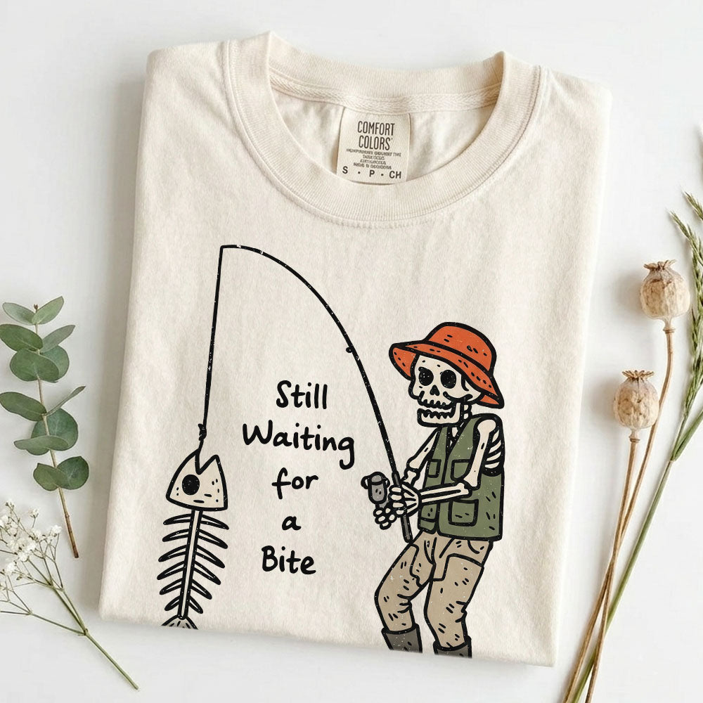 Still Waiting for a Bite T-Shirt – Funny Skeleton Fisherman Fishing Graphic Tee
