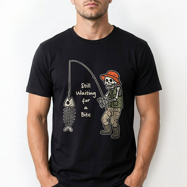 Still Waiting for a Bite T-Shirt – Funny Skeleton Fisherman Fishing Graphic Tee