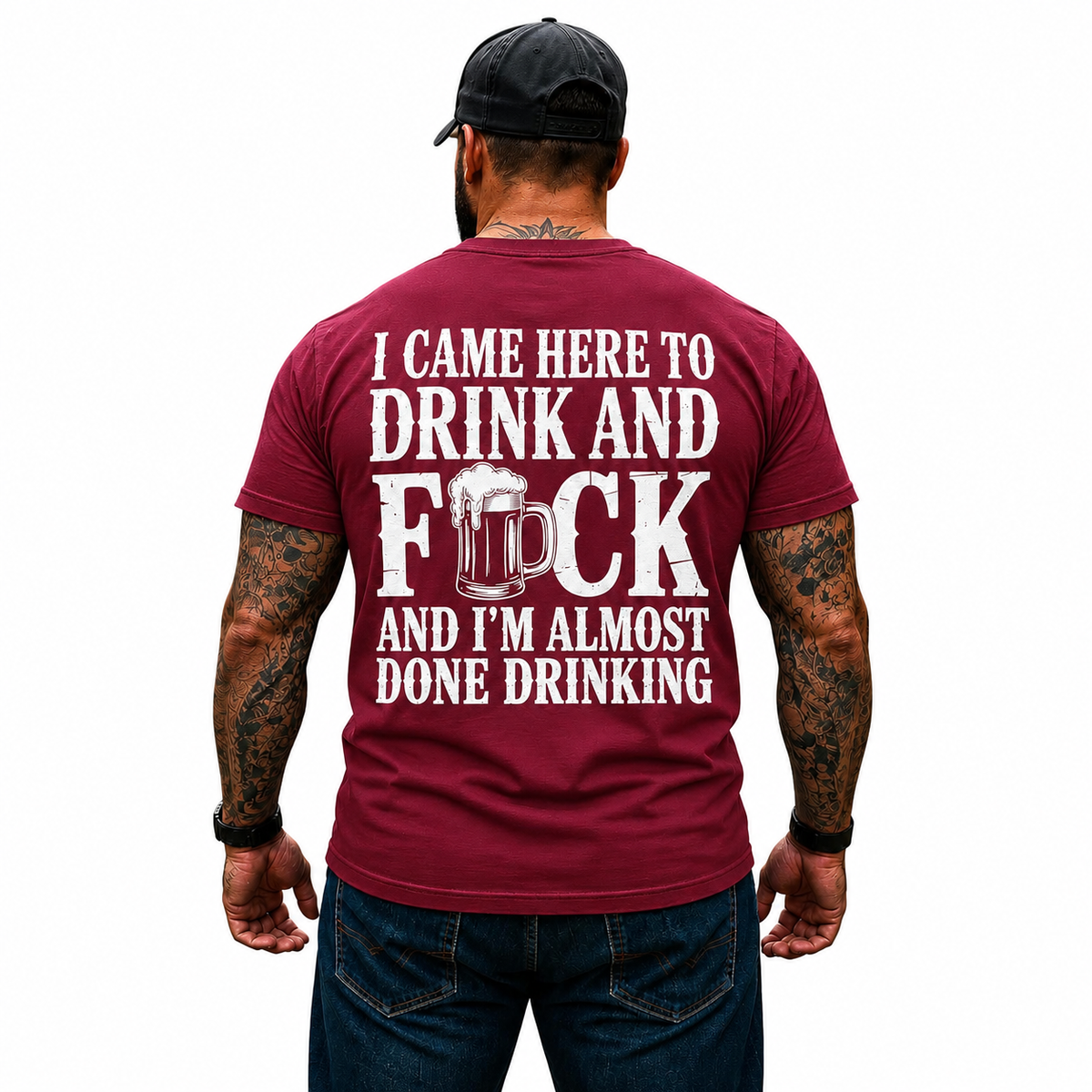 I Came Here To Drink And Fuck Shirt Funny Beer Drinking Graphic Tee Gift For Men