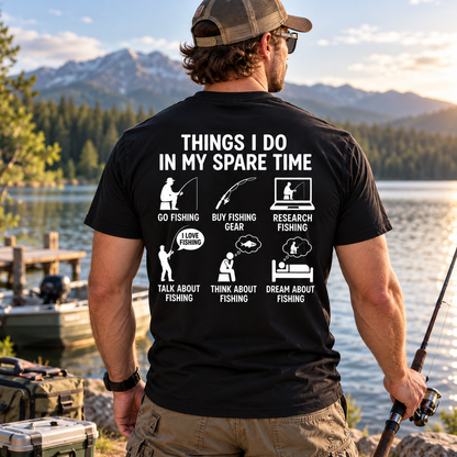 Things I Do in My Spare Time Fishing T-Shirt – Funny Fisherman Hobby Graphic Tee