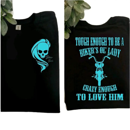 Tough Enough To Be An Ol Lady Funny Biker T Shirt