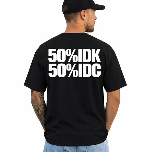 Idk Idc Funny Sarcastic Graphic T Shirt For Men