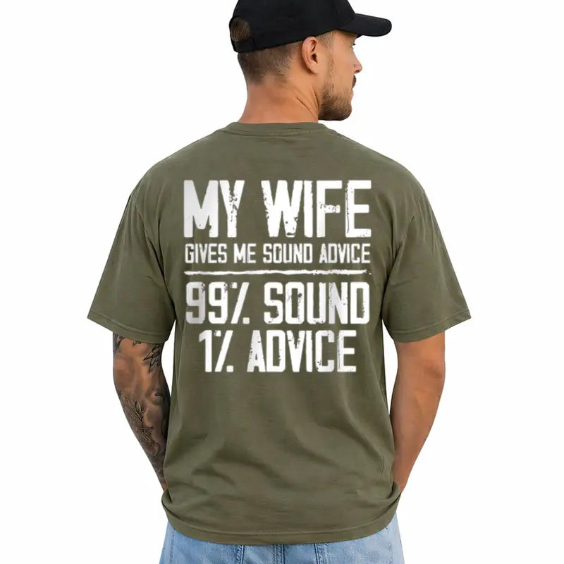 Funny Husband My Wife Gives Me Sound Advice Marriage Humor Shirt