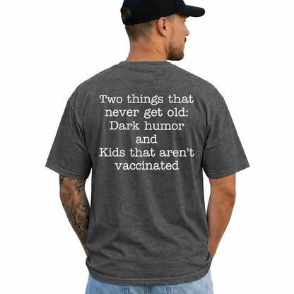 Two Things That Never Get Old Funny Adult Humor Graphic T Shirt