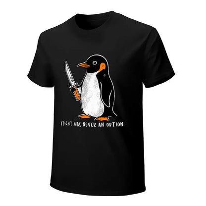 Flight Was Never An Option Funny Penguin Dark Humor T Shirt