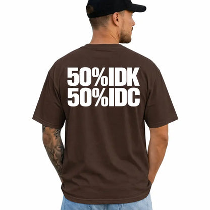 Idk Idc Funny Sarcastic Graphic T Shirt For Men
