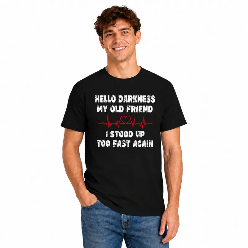 Hello Darkness My Old Friend Funny Dark Humor Graphic T Shirt