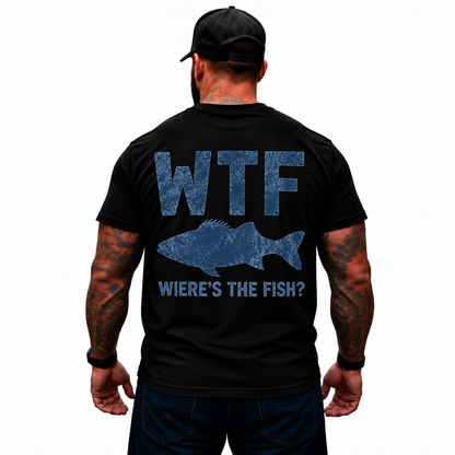 WTF Where’s the Fish T-Shirt – Funny Fishing Humor Fisherman Graphic Tee