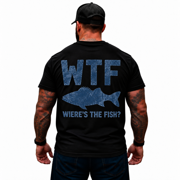 WTF Where’s the Fish T-Shirt – Funny Fishing Humor Fisherman Graphic Tee